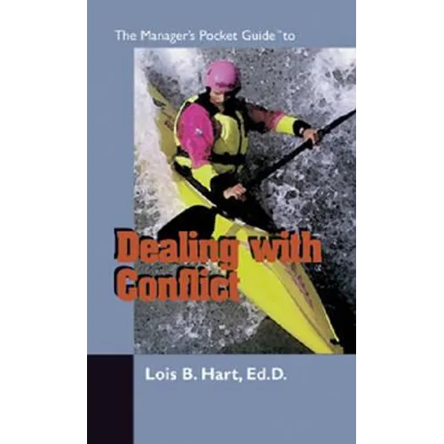 The Manager's Pocket Guide to Dealing With Conflict - Paperback