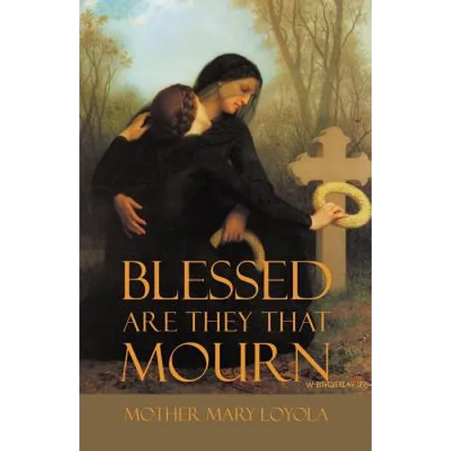 Blessed are they that Mourn - Paperback