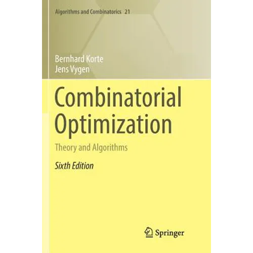 Combinatorial Optimization: Theory and Algorithms - Paperback