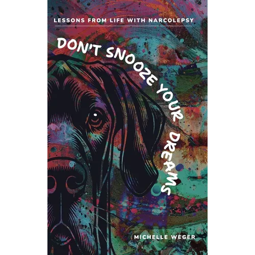 Don't Snooze Your Dreams - Hardcover