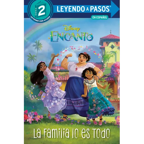 La Familia Lo Es Todo (Family Is Everything Spanish Edition) (Disney Encanto) - Paperback