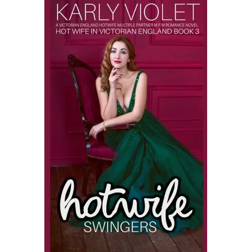 Hot Wife Swingers - A Victorian England Hotwife Multiple Partner M F M Romance Novel - Paperback
