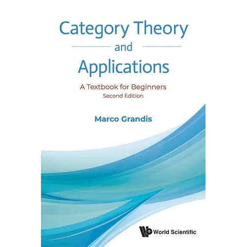 Category Theory and Applications: A Textbook for Beginners (Second Edition) - Paperback