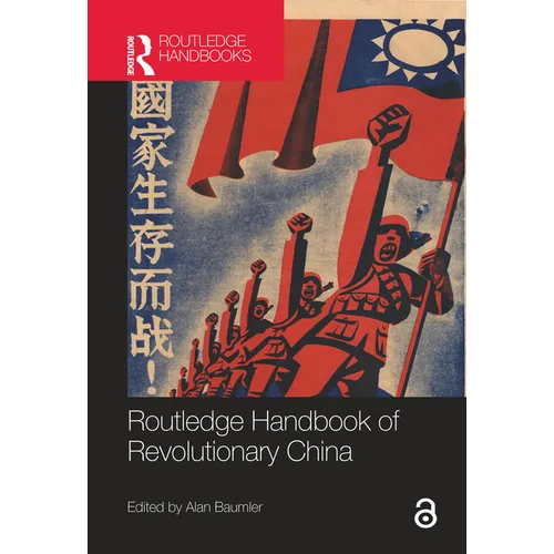 Routledge Handbook of Revolutionary China - Paperback