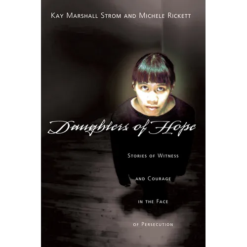 Daughters of Hope: Stories of Witness Courage in the Face of Persecution - Paperback