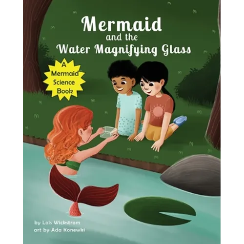 Mermaid and the Water Magnifying Glass - Paperback