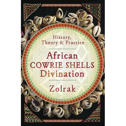 African Cowrie Shells Divination: History, Theory & Practice - Paperback