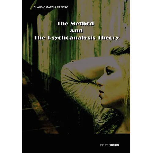 The Method and the Psychoanalysis Theory - Paperback