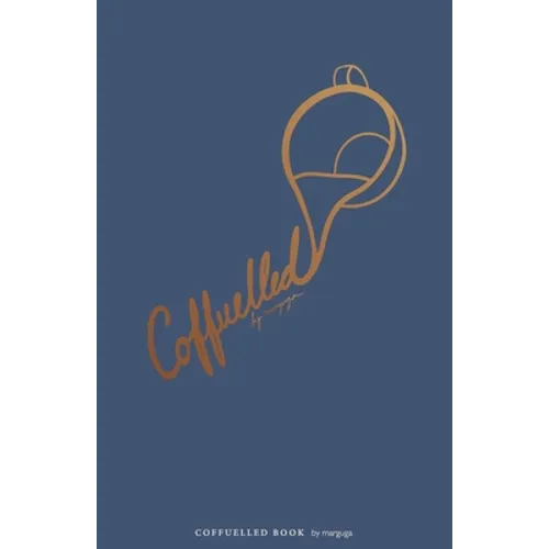 Coffuelled book: by marguga - Paperback