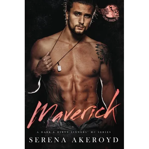 Maverick (A Dark & Dirty Sinners' MC: SIX): MC Romance - Paperback