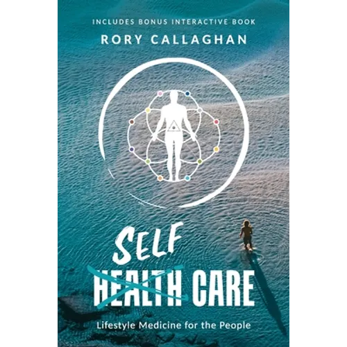 SelfCare: Lifestyle Medicine for the People - Paperback