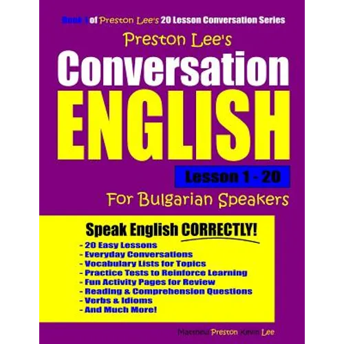 Preston Lee's Conversation English For Bulgarian Speakers Lesson 1 - 20 - Paperback