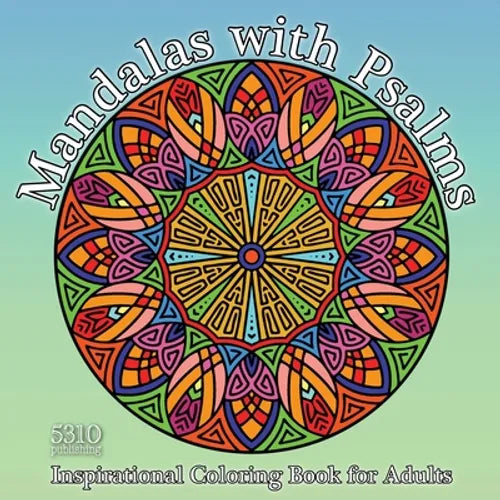Mandalas with Psalms: Inspirational Coloring Book for Adults - Paperback