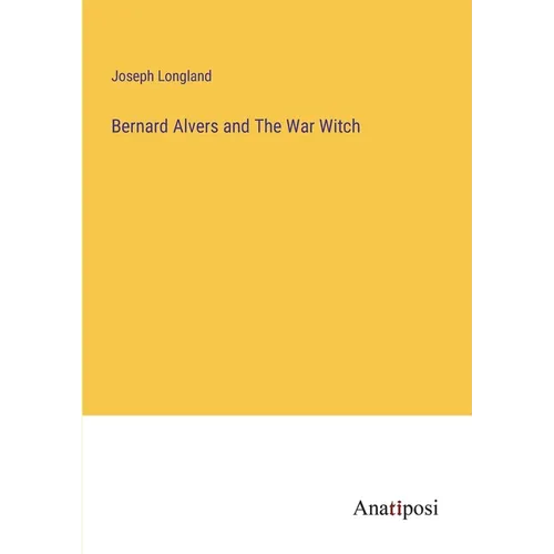 Bernard Alvers and The War Witch - Paperback