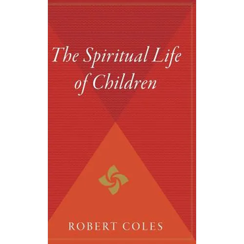 The Spiritual Life of Children - Hardcover