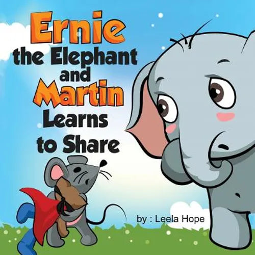 Ernie the Elephant and Martin Learn to Share - Paperback