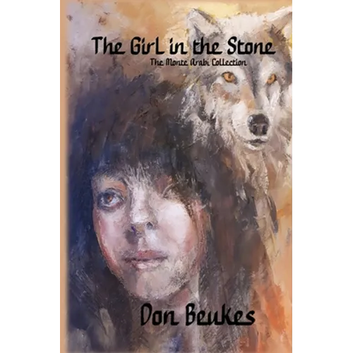 The Girl in the Stone: The Monte Arabi Collection - Paperback