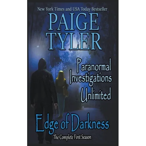 Edge of Darkness: The Complete First Season (Paranormal Investigations Unlimited) - Paperback