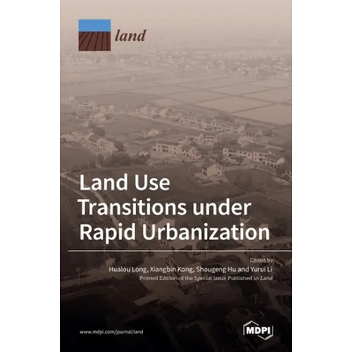 Land Use Transitions under Rapid Urbanization - Hardcover