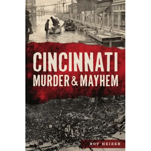 Cincinnati Murder & Mayhem - Paperback