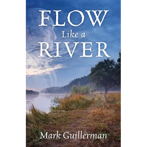 Flow Like a River - Paperback