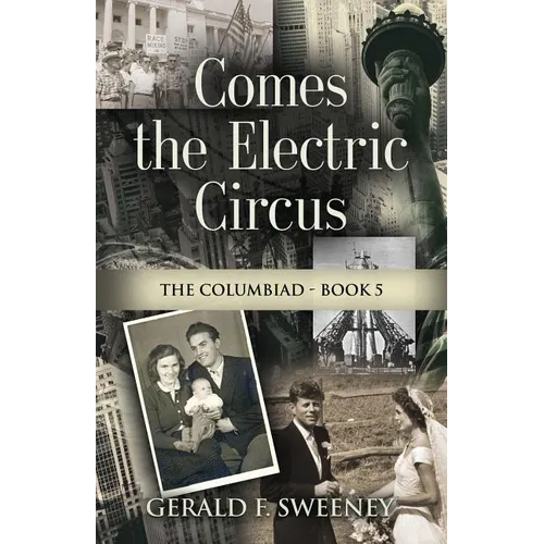 Comes the Electric Circus - Paperback