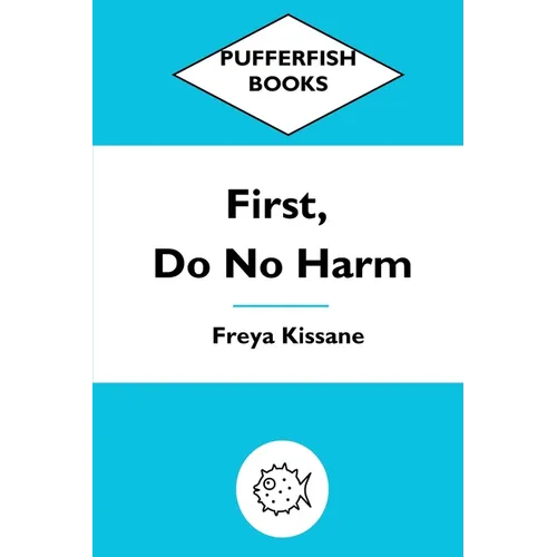 First, Do No Harm - Paperback