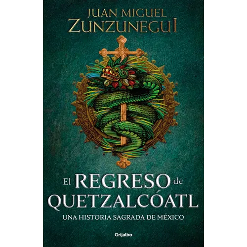El Regreso de Quetzalcóatl / The Return of Quetzalcóatl - Paperback
