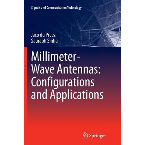 Millimeter-Wave Antennas: Configurations and Applications - Paperback