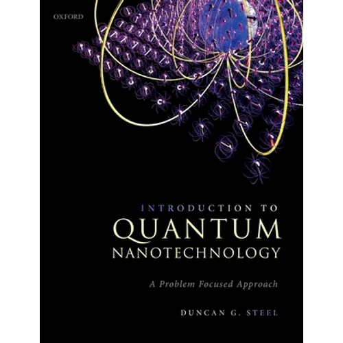 Introduction to Quantum Nanotechnology: A Problem Focused Approach - Paperback