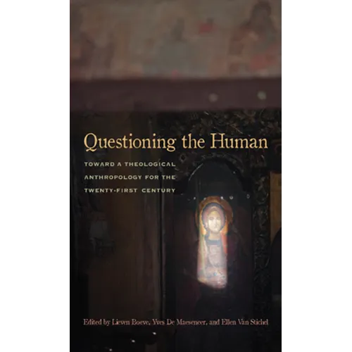 Questioning the Human: Toward a Theological Anthropology for the Twenty-First Century - Paperback