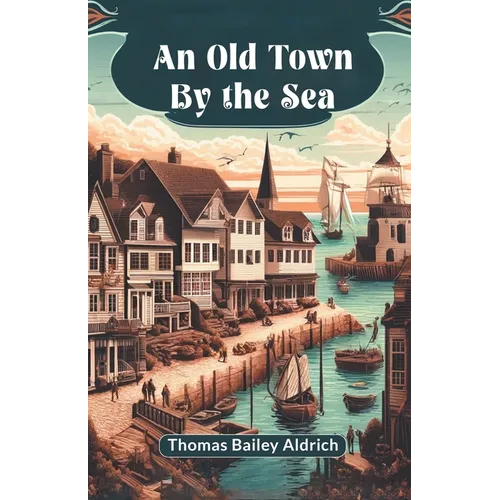 An Old Town By The Sea - Paperback