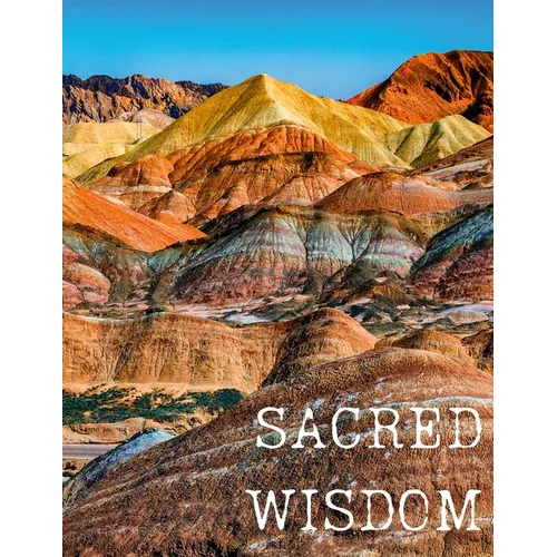Sacred Wisdom: 3 month Journey Integration Guide - Paperback