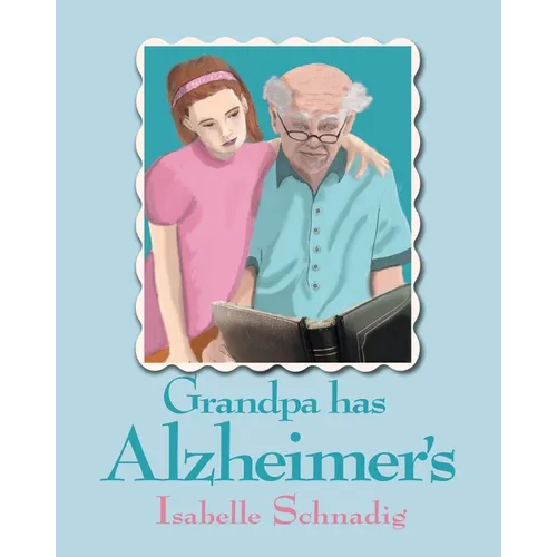 Grandpa has Alzheimer's - Paperback