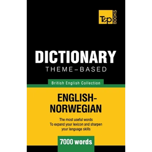 Theme-based dictionary British English-Norwegian - 7000 words - Paperback