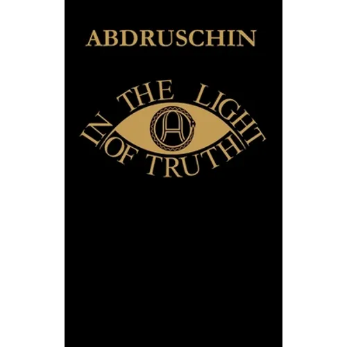 IN THE LIGHT OF TRUTH - GREAT EDITION 1931 - UK version - Hardcover