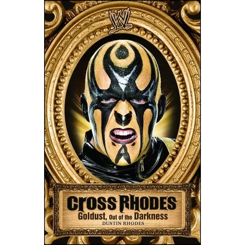 Cross Rhodes: Goldust, Out of the Darkness - Paperback