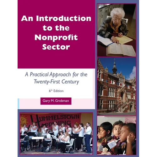 An Introduction to the Nonprofit Sector: : A Practical Approach for the Twenty-First Century - Paperback
