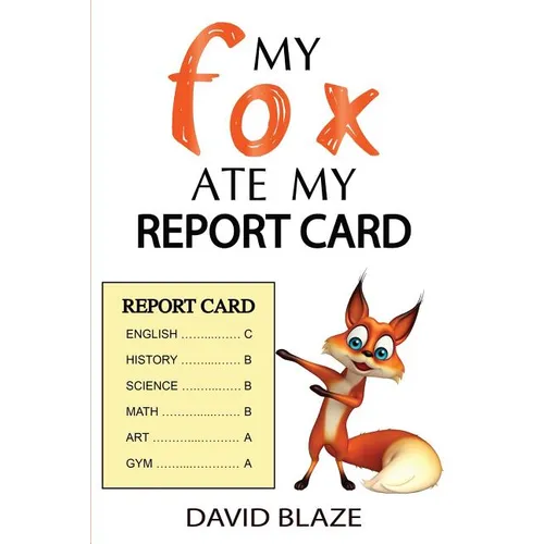 My Fox Ate My Report Card - Paperback