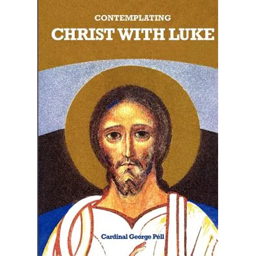 Contemplating Christ with Luke - Paperback