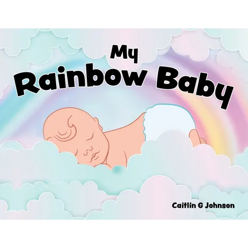My Rainbow Baby - Paperback