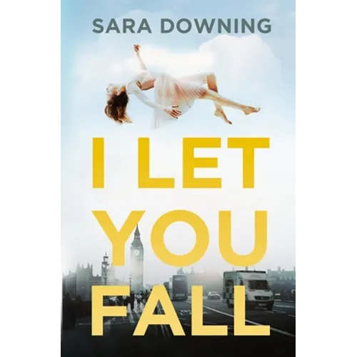 I Let You Fall: A Romantic Drama - Paperback