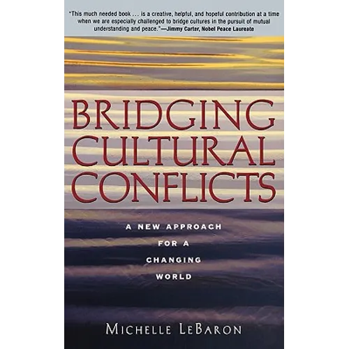 Bridging Cultural Conflicts: A New Approach for a Changing World - Hardcover