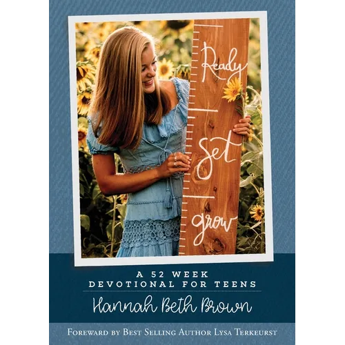 Ready, Set, Grow: A 52 Week Devotional for Teens - Paperback