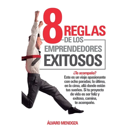 8 Reglas de los Emprendedores Exitosos - Paperback