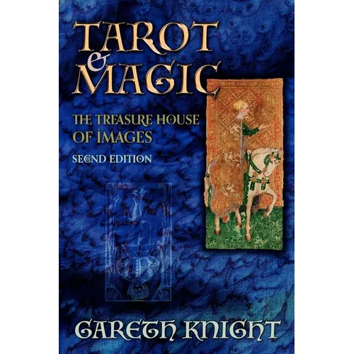 Tarot & Magic: The Treasure House of Images - Paperback
