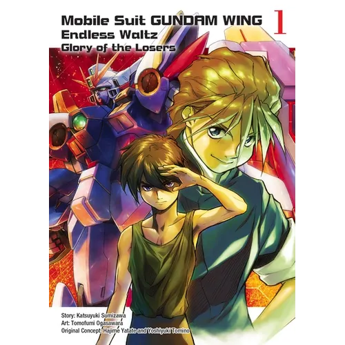 Mobile Suit Gundam Wing 1: Endless Waltz: Glory of the Losers - Paperback