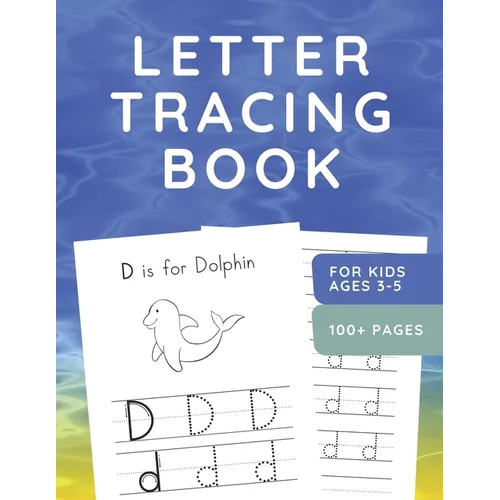Letter Tracing Book for Kids Ages 3-5: ABC Handwriting Practice Workbook for Preschoolers - Sea Animals 110 Pages Large 8.5" x 11" - Paperback