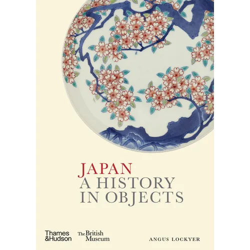 Japan: A History in Objects - Hardcover