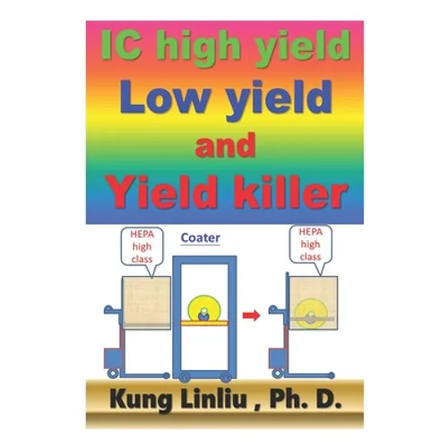 IC high yield, low yield and yield killer - Paperback